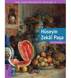 Türk Sanatının Büyük Ustaları 6 - Hüseyin Zekai Paşa