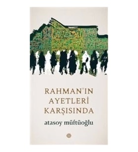 Rahman'ın Ayetleri Karşısında