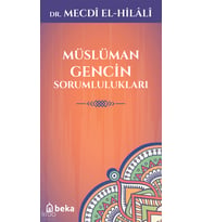 Müslüman Gencin Sorumlulukları Beka Yayınları Mecdi El-Hilali