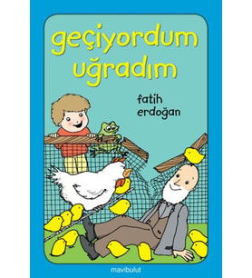 Geçiyordum Uğradım!