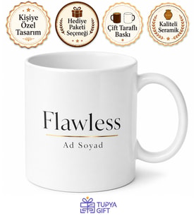 Flawless Yazılı Kusursuz Olanlara Özel İngilizce Kupa Bardak Hediye