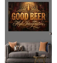 Good Beer High Imagination Yazılı Dekoratif Kanvas - Mdf Ahşap Tablo
