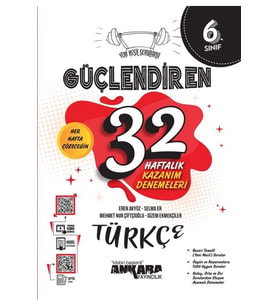 Ankara Yayınevi Ankara Yayıncılık 6. Sınıf Türkçe Güçlendiren 32 Haftalık Kazanım Denemeleri Ankara Yayıncılık (Çok Renkli)