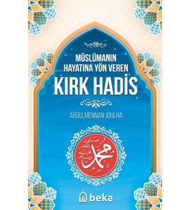 Müslümanın Hayatına Yön Veren Kırk Hadis