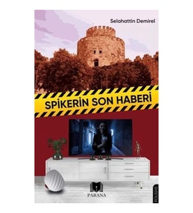 Spikerin Son Haberi