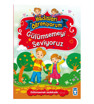 Gülümsemeyi Seviyoruz - Hadisleri Öğreniyorum