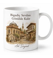 Bigadiç Tarihi Dokusu Balıkesir Hatırası Hediye Kupa Bardak Özel Tasarım