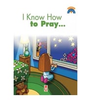 I Know How To Pray