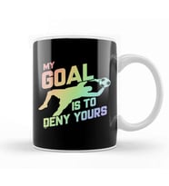 My Goal Is To Deny Yours Soccer Goalie Soft Rainbow Kupa Bardak Porselen
