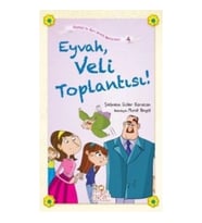 Eyvah, Veli Toplantısı!