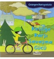 Gezegen Koruyucusu Kirliliğe Karşı Savaşma Gücü