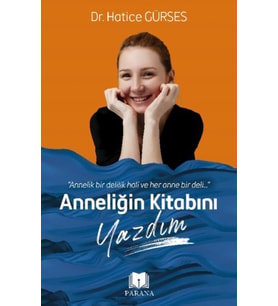 Anneliğin Kitabını Yazdım