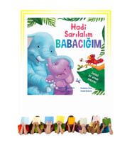 Hadi Sarılalım Babacığım  - Çocuk - Okul Öncesi, Çocuk - Resimli Kitaplar