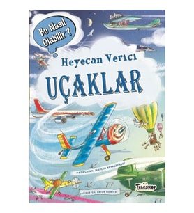 Heyecan Verici Uçaklar - Bu Nasıl Olabilir?