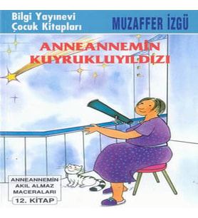 Anneannemin Kuyruklu Yıldızı
