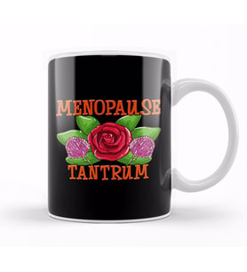 Cute Menopause Tantrum Funny Menopausal   Kupa Bardak Porselen