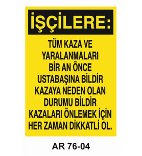 İŞ GÜVENLİĞİ UYARI LEVHASI 1 ADET PVC 21 X 29CM