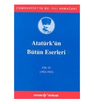 Atatürk'ün Bütün Eserleri Cilt: 14 (1922 - 1923)