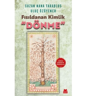 Fısıldanan Kimlik “Dönme”
