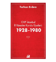 Chp İstanbul İl Yönetim Kurulu Üyeleri 1928-1980