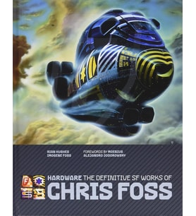 Hardware: The Definitive Sf Works Of Chris Foss (Krem)