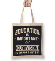 Education Is Important But Eurovision Is Importantest Bez Çanta Uzun Saplı