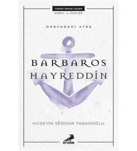 Deryadaki Ateş Barbaros Hayreddin