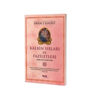 Kalbin Sırları ve Faziletleri - İmam Gazali - Çelik Yayınları