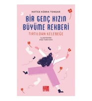 Bir Genç Kızın Büyüme Rehberi (Tırtıldan Kelebeğe)
