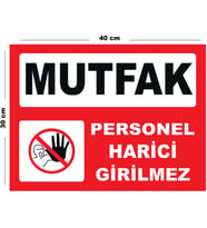 Metal Mutfak Personel Harici Girilmez 30cm x 40cm A3 Büyüklüğünde Uyarı Levhası Yönlendirme Tabelası