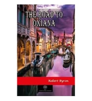 The Road To Oxiana