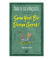 Sana Yeni Bir Dünya Gerek
