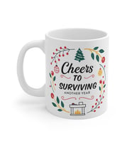 Cheers to Surviving Another Year Coffee Mug  - Komik Hediye Kupa  Ofis Arkadaşına Harika Hediye