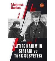Latife Hanım’ın Sırları ve Türk Sosyetesi