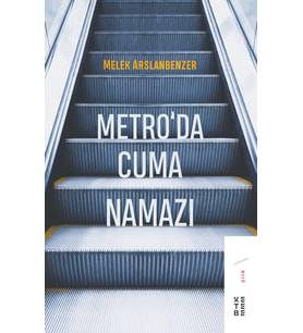 Metro’da Cuma Namazı Melek Arslanbenzer