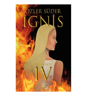 Işıltı 4 - İgnis
