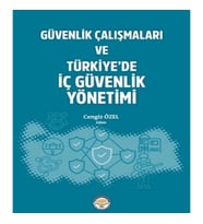 Güvenlik Çalışmaları ve Türkiyede İç Güvenlik Yönetimi