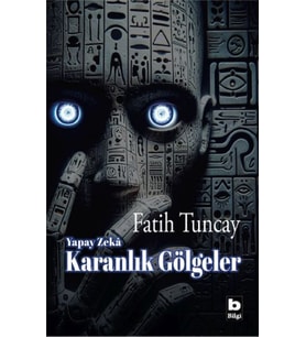 Yapay Zekâ Karanlık Gölgeler
