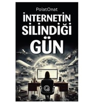Q Yayınları - İnternetin Silindiği Gün adlı Kitap Polat Onat Ciltli