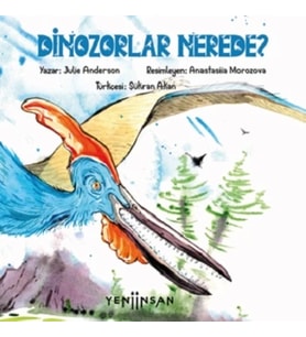 Dinozorlar Nerede?