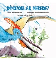 Dinozorlar Nerede?