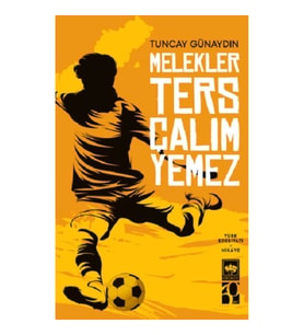 Melekler Ters Çalım Yemez