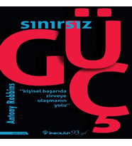 Sınırsız Güç - Kişisel Başarıda Zirveye Ulaşmanın Yolu