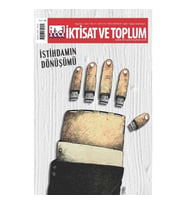 İktisat Ve Toplum Dergisi  Sayı: 130 İstihdamın Dönüşümü