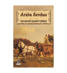 Araba Sevdası - Recaizade Mahmut Ekrem - Anonim Yayınları