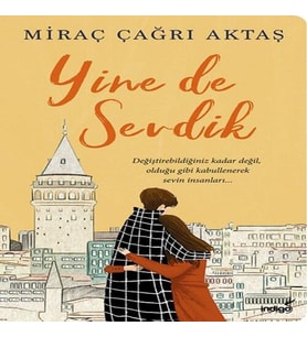 Yine de Sevdik