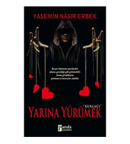 Yarına Yürümek Yasemin Nasır Erbek