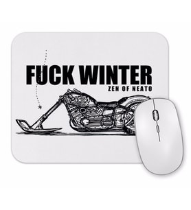 Fuuck Winter Always Motorcycle Mouse Pad