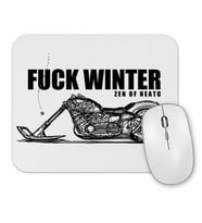Fuuck Winter Always Motorcycle Mouse Pad