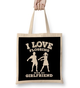 I Love Flossing With My Girlfriend Bez Çanta Uzun Saplı